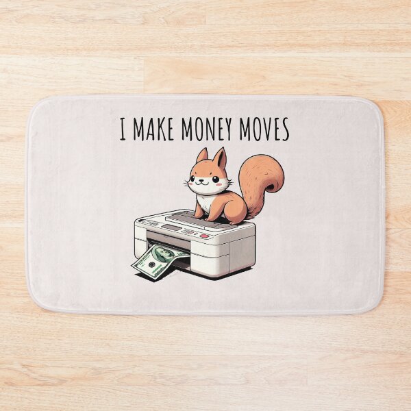 Item preview, Make Money Moves Squirrel designed and sold by LemuellTrends.