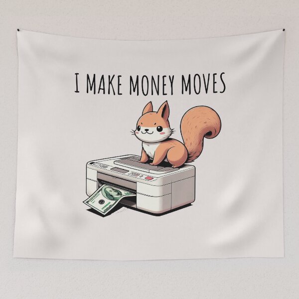 Item preview, Make Money Moves Squirrel designed and sold by LemuellTrends.