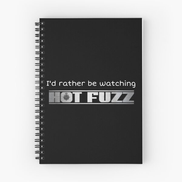 Item preview, I'd Rather Be Watching Hot Fuzz designed and sold by fangtasticprint.