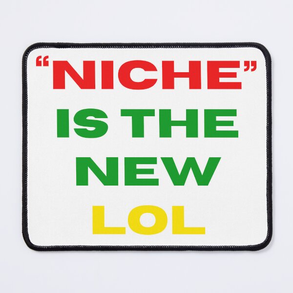 Item preview, "Niche" is the new LOL designed and sold by CanterburyLane.