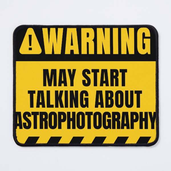 Item preview, May Start Talking About Astrophotography designed and sold by MaryAller.