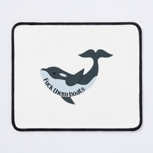 Item preview, ‘Fuck Them Boats’ Orca/Killer Whale Design designed and sold by Fine Wine Designs.