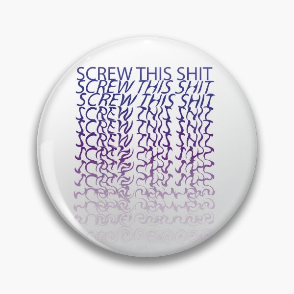 Item preview, Screw this shit designed and sold by tamusstudio.