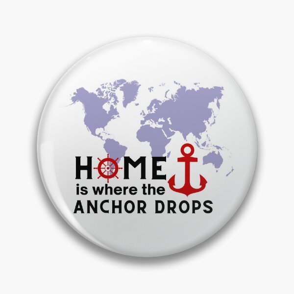 Item preview, Home is Where the Anchor Drops Nautical Sailing Design designed and sold by caFUNated.