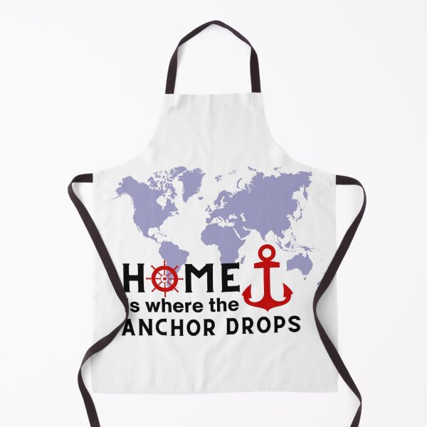 Item preview, Home is Where the Anchor Drops Nautical Sailing Design designed and sold by caFUNated.