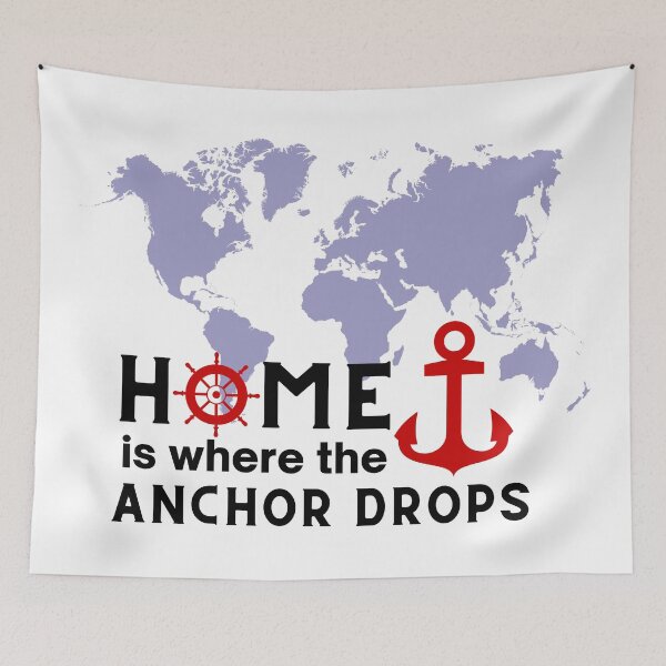 Item preview, Home is Where the Anchor Drops Nautical Sailing Design designed and sold by caFUNated.