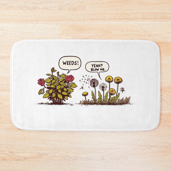 Item preview, Who decides what's a weed? designed and sold by FamouslyStupid.