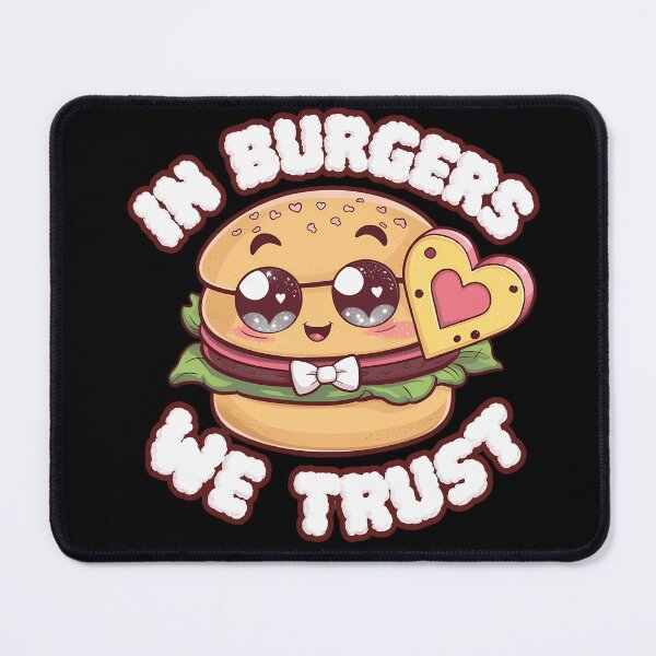 Item preview, In Burgers We Trut designed and sold by PeelZinc.