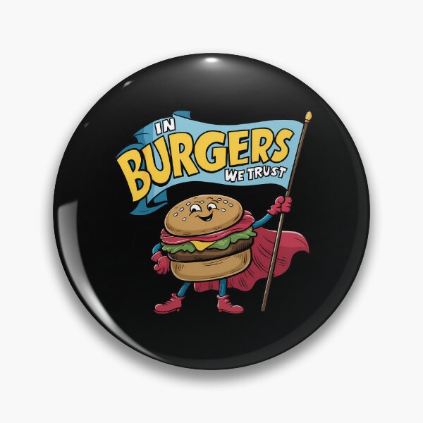 Item preview, In Burgers We Trut designed and sold by PeelZinc.