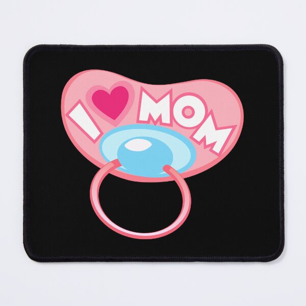 Item preview, 'I Love Mom' Pacifier: Perfect Baby Gear designed and sold by Luxuriously.