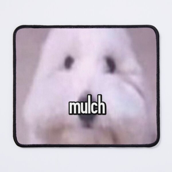 Item preview, Mulch Gang For Life "Mulch" Dog designed and sold by JD Designs.