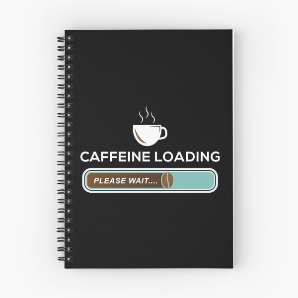 Item preview, Caffeine Loading Pleas Wait Coffee Bean Caffeine designed and sold by anziehend.