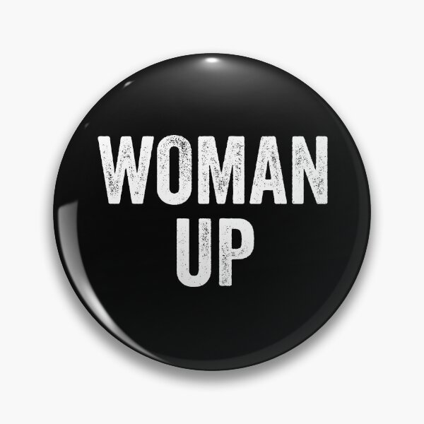 Item preview, Woman Up designed and sold by kevzadevinca.