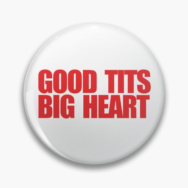 Item preview, Good Tits Big Heart designed and sold by themakingsofyou.