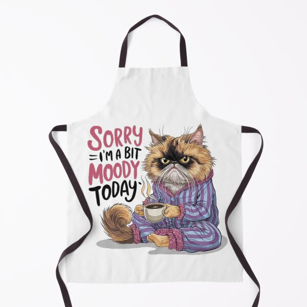 Item preview, Sorry I’m A Bit Moody Today ,Funny Cat designed and sold by love3617.