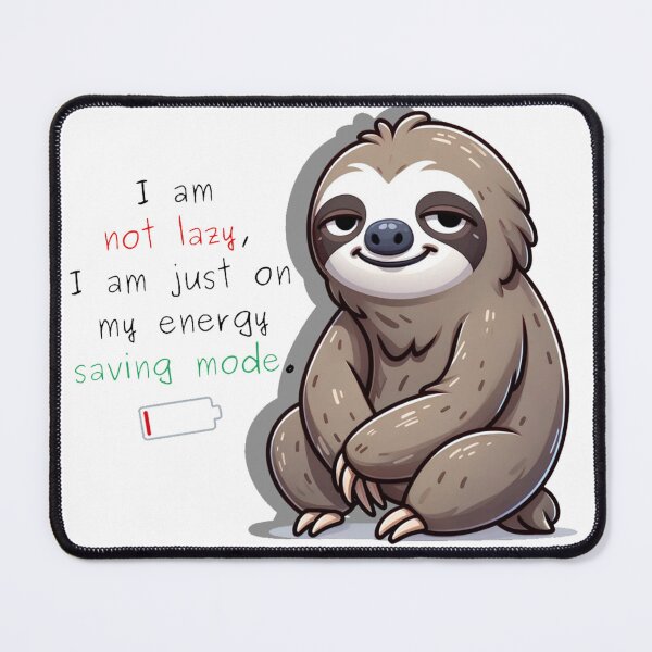 Item preview, I am not lazy, I am just on my energy saving mode. designed and sold by Uzuru.