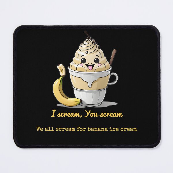 Item preview, I scream, You scream, We all scream for banana ice cream designed and sold by Oddly Yours Goods.