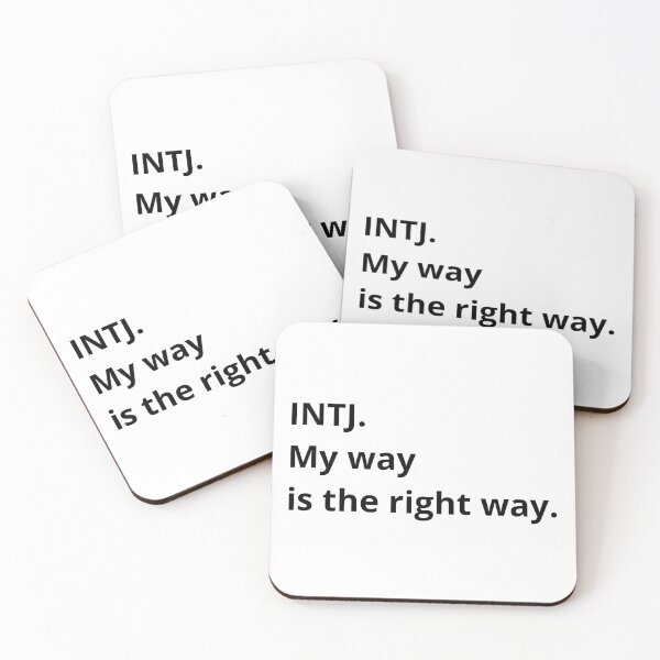Item preview, INTJ. My way is the right way. designed and sold by maggiesens.