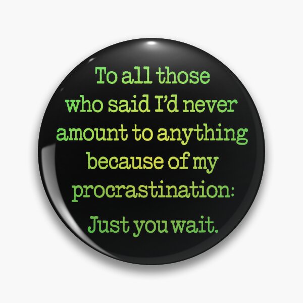 Item preview, Procrastination v.3 designed and sold by x1brett.