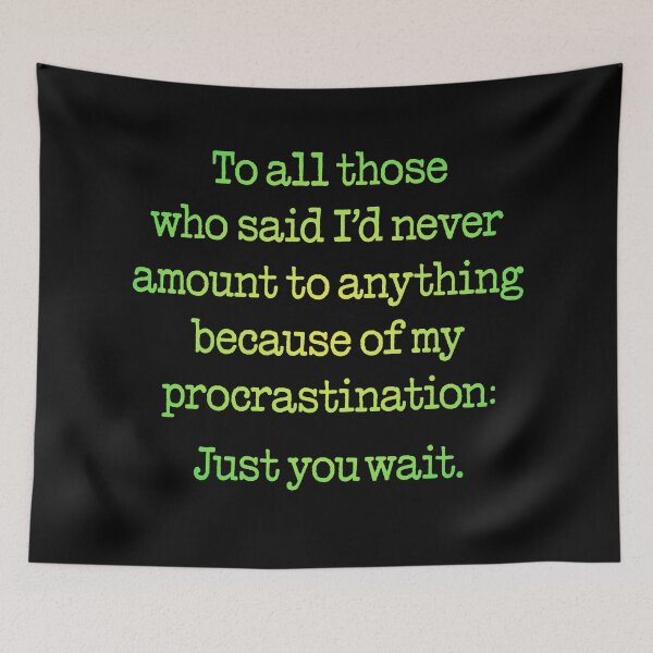 Item preview, Procrastination v.3 designed and sold by x1brett.