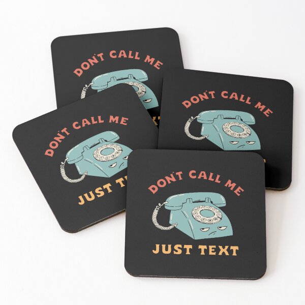 Item preview, DON'T CALL ME JUST TEXT designed and sold by coffeeman.