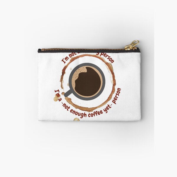 Item preview, I'm a not enough coffee yet person, funny design for coffee lovers designed and sold by NoetherSym.
