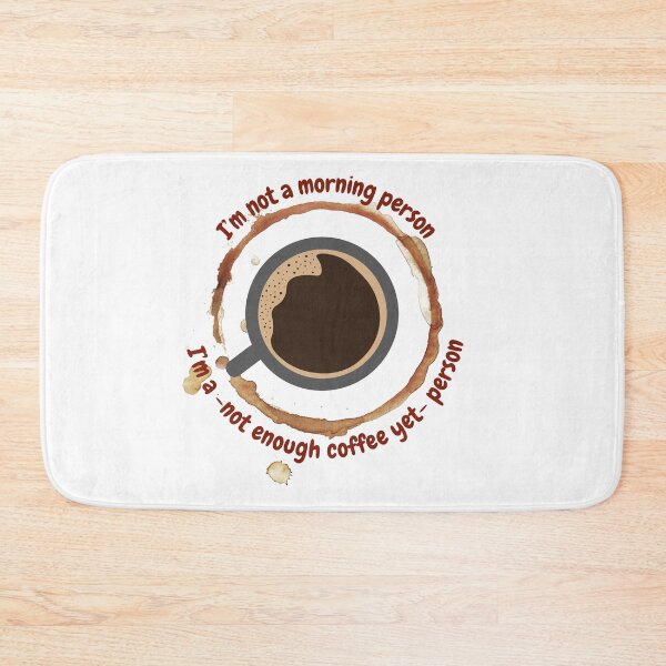Item preview, I'm a not enough coffee yet person, funny design for coffee lovers designed and sold by NoetherSym.