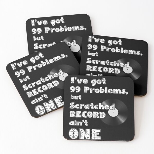 Item preview, I've got 99 Problems but Scratched Record ain't ONE cool vinyl collector design designed and sold by Jt41.