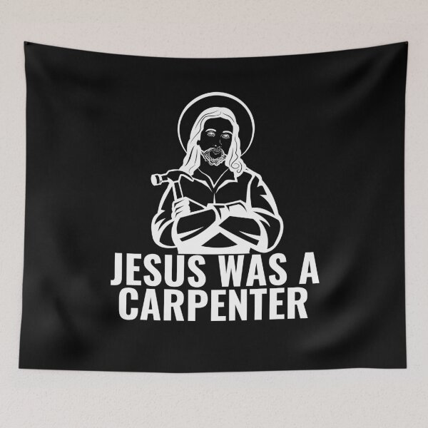 Item preview, Jesus was a Carpenter designed and sold by SleepingFoxy.