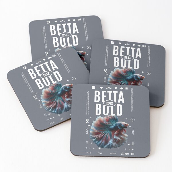 Item preview, "Betta be Bold" - Be Betta bold, Betta lovers designed and sold by FinFriends.