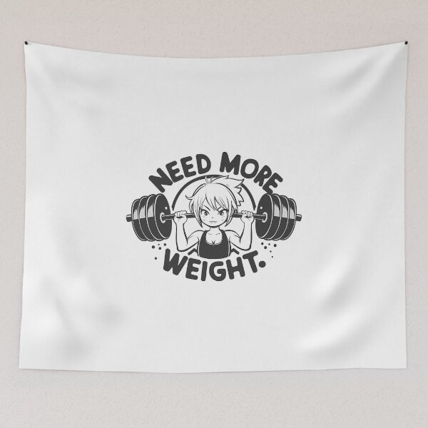 Item preview, Girl Need More Weight designed and sold by zaqare.