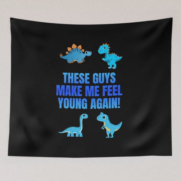 Item preview, These Guys Make Me Feel Young Again Dinosaurs designed and sold by Artography Designs.