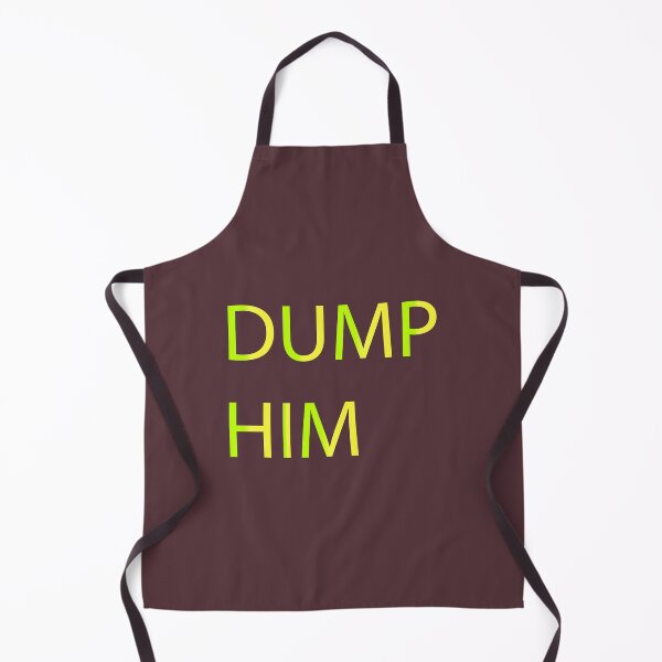 Item preview, Dump him. designed and sold by FEEL GOOD CLUB DESIGNS.