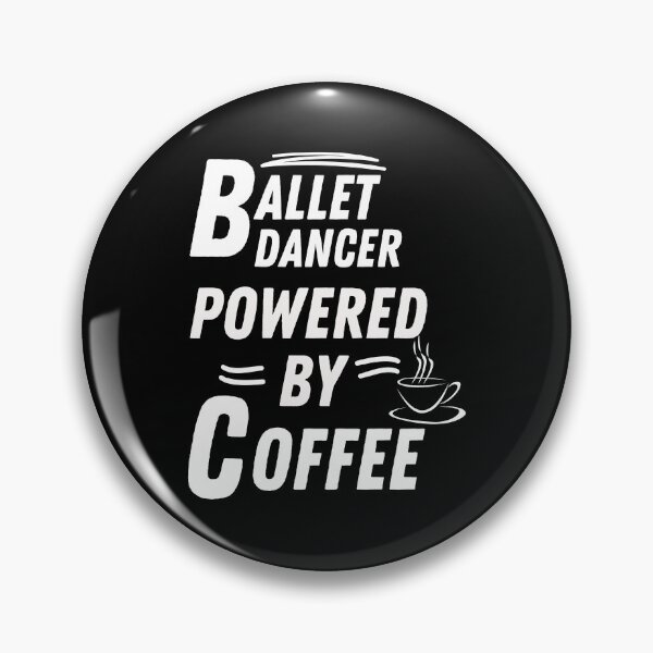 Item preview, ballet dancer powered by coffee designed and sold by annoying-shirts.