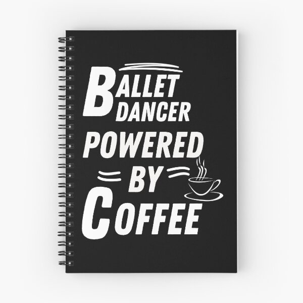 Item preview, ballet dancer powered by coffee designed and sold by annoying-shirts.