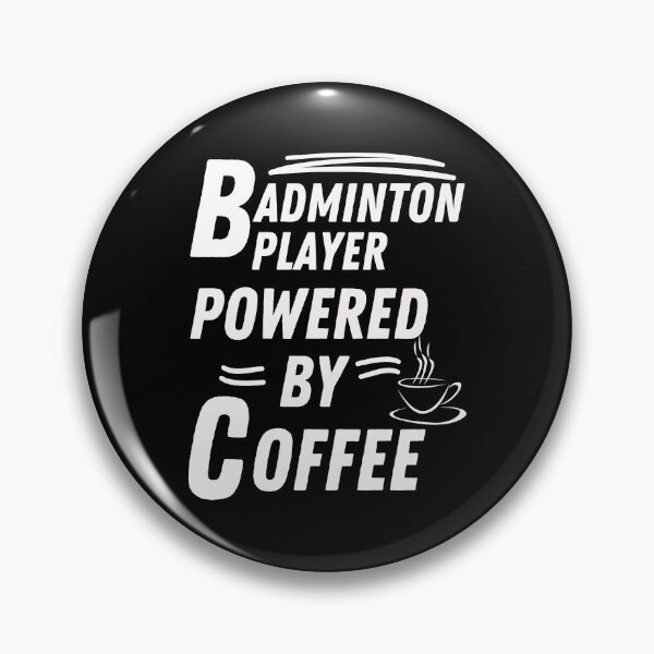 Item preview, badminton player powered by coffee designed and sold by annoying-shirts.