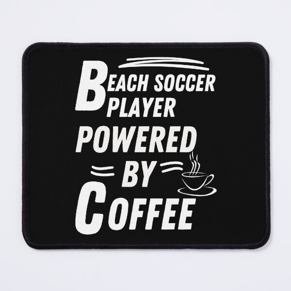 Item preview, beach soccer player powered by coffee designed and sold by annoying-shirts.