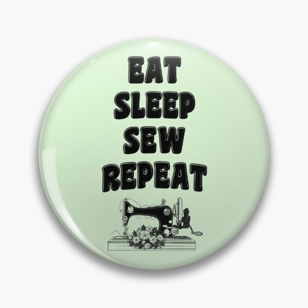Item preview, Eat Sleep Sew Repeat - Sewing designed and sold by stressedrodent.