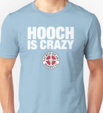 Camiseta ajustada Hooch está loco