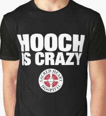 Hooch IS Crazy Graphic T-Shirt