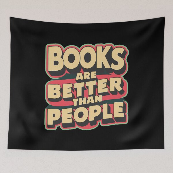 Item preview, Books are Better than People designed and sold by ghastlygraphix.