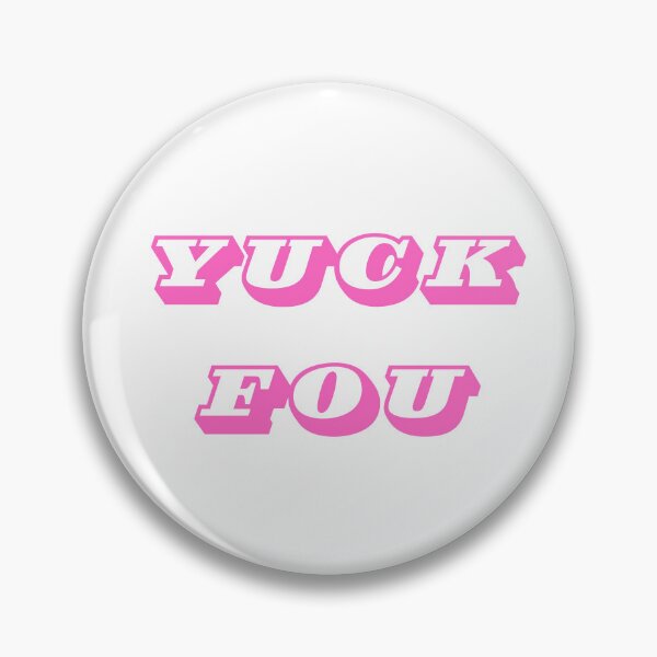 Item preview, YUCK FOU pink designed and sold by Print Fiction.