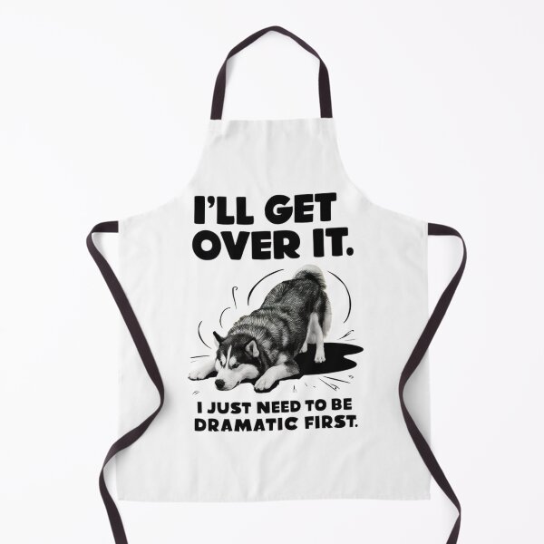 Item preview, I'll get over it. I just need to be dramatic first. Funny Husky Dog Gifts designed and sold by Vicky021.