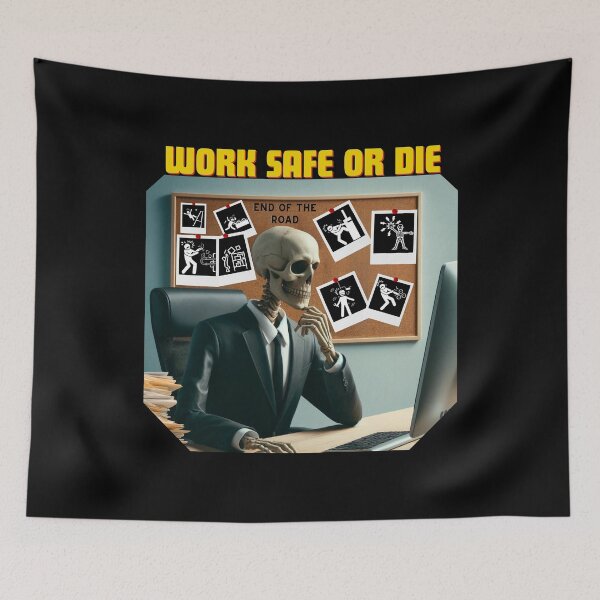 Item preview, Work Safe Or Die designed and sold by Dominic-Design.