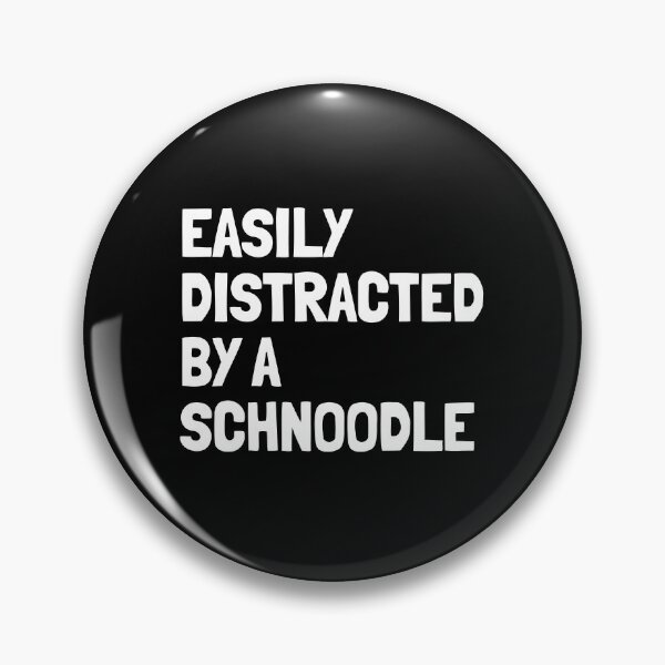 Item preview, Easily Distracted By A Schnoodle Funny Dog Gift  designed and sold by Guarddogdrive.