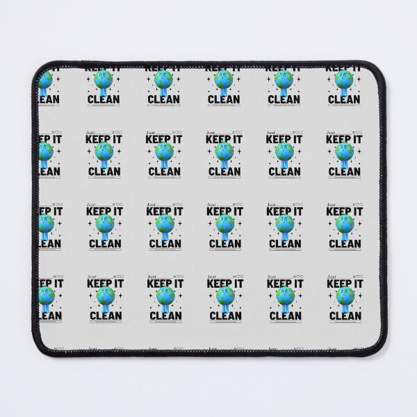Item preview, JUST KEEP IT CLEAN designed and sold by wesdesignshop.