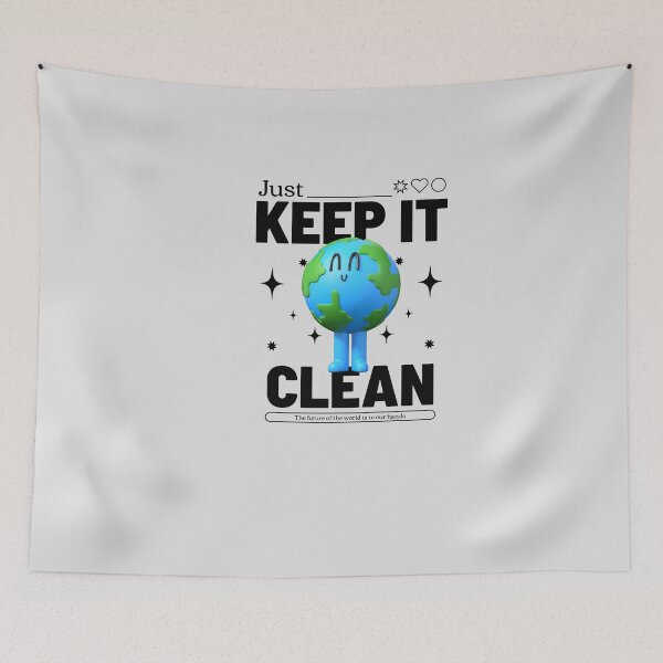 Item preview, JUST KEEP IT CLEAN designed and sold by wesdesignshop.