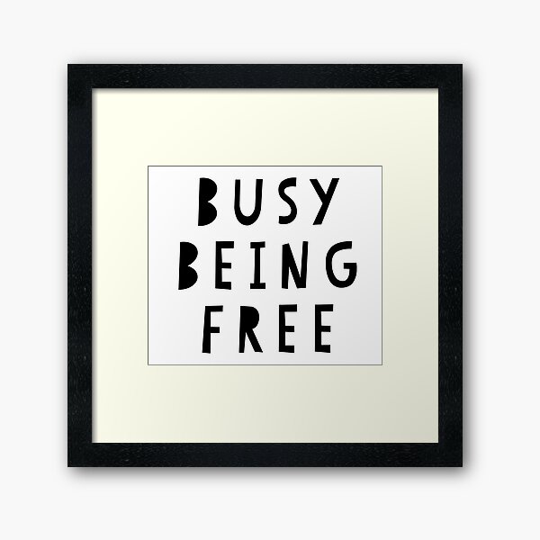 Item preview, Busy being free designed and sold by sweetgrenadine.