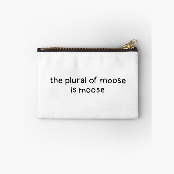 Item preview, The plural of Moose is Moose designed and sold by dontqu0teme.