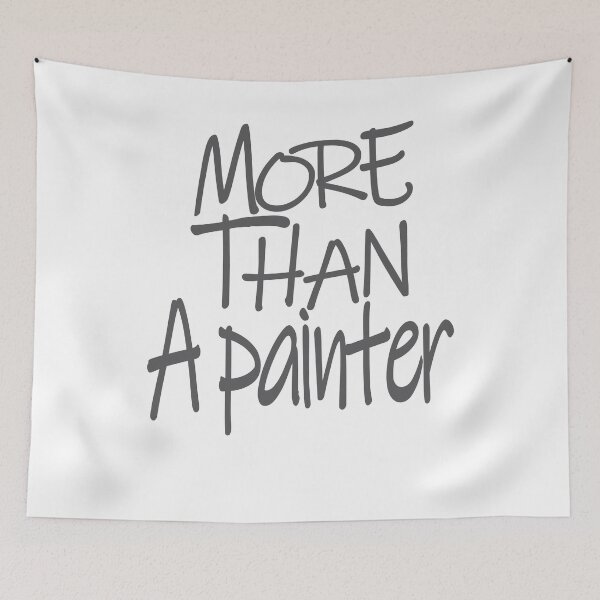 Item preview, More than A painter Optimism Saying designed and sold by YAHIA-14.